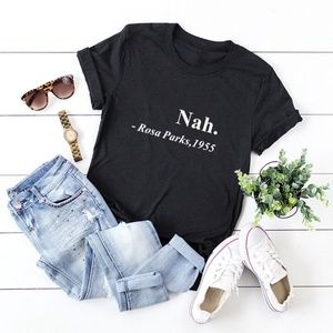 Nah. Rosa Parks Tee T-shirt S M L XL 2XL
